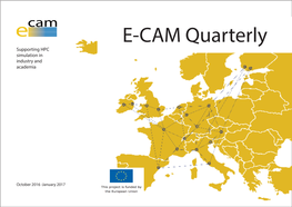 E-CAM Quarterly Supporting HPC Simulation in Industry and Academia