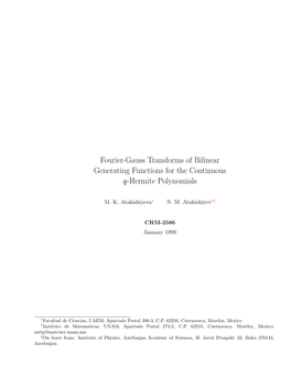 Fourier-Gauss Transforms of Bilinear Generating Functions for the Continuous Q-Hermite Polynomials