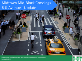 Midtown Mid-Block Crossings 6 ½ Avenue - Update