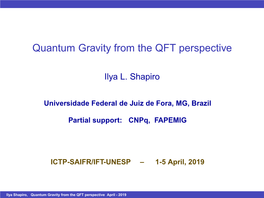 Ilya Shapiro, Quantum Gravity from the QFT Perspective April - 2019 Lecture 4