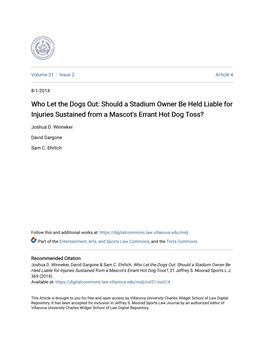 Who Let the Dogs Out: Should a Stadium Owner Be Held Liable for Injuries Sustained from a Mascot's Errant Hot Dog Toss?