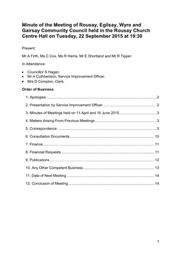 Minute of the Meeting of Rousay, Egilsay, Wyre and Gairsay Community Council Held in the Rousay Church Centre Hall on Tuesday, 22 September 2015 at 19:30