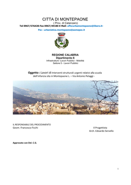 Relazione Tecnica - Ed Illustrativa PREMESSA Il Comune Di Montepaone, Con Un Territorio Di 16,95 Kmq