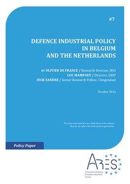 DEFENCE INDUSTRIAL POLICY in BELGIUM and the NETHERLANDS / October 2016