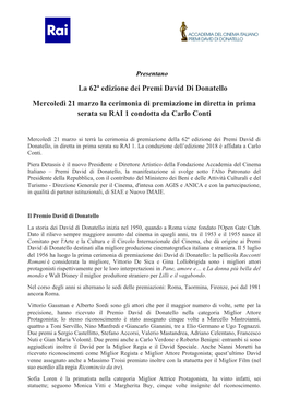 La 62ª Edizione Dei Premi David Di Donatello Mercoledì 21 Marzo La Cerimonia Di Premiazione in Diretta in Prima Serata Su RAI 1 Condotta Da Carlo Conti