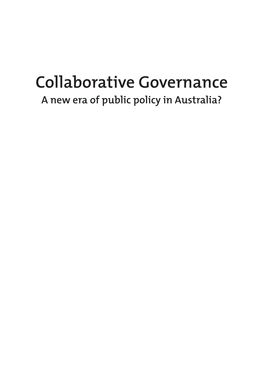 Collaborative Governance a New Era of Public Policy in Australia?