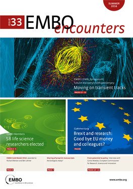 Brexit and Research: 58 Life Science Good Bye EU Money Researchers Elected and Colleagues? PAGES 4 –5 PAGE 8