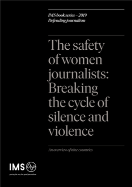 The Safety of Women Journalists: Breaking the Cycle of Silence and Violence