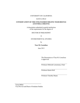 UNIVERSITY of CALIFORNIA SANTA CRUZ CONSERVATION of the ENDANGERED OHLONE TIGER BEETLE (CICINDELA OHLONE) a Dissertation Submitt