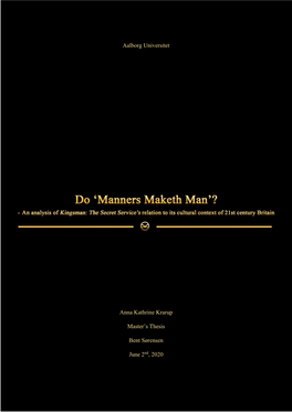 Does ”Manners. Maketh. Man”?