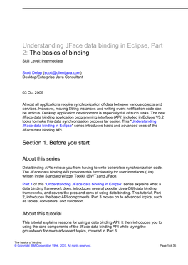 Understanding Jface Data Binding in Eclipse, Part 2: the Basics of Binding Skill Level: Intermediate