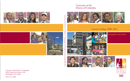 UNIVERSITY of the DISTRICT of COLUMBIA Undergraduate and Graduate Course Catalog 2008-2011
