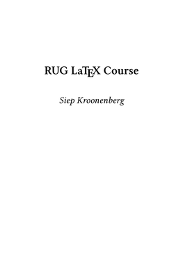 RUG Latex Course