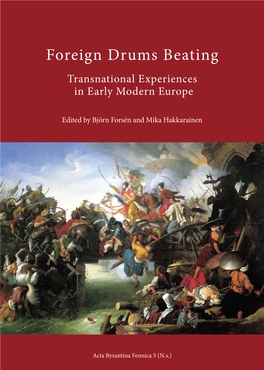 Foreign Drums Beating Transnational Experiences in Early Modern Europe