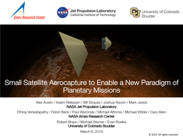 Small Satellite Aerocapture to Enable a New Paradigm of Planetary Missions