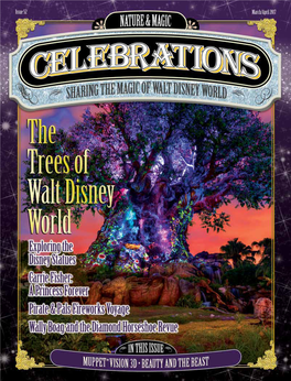 Enjoy the Magic of Walt Disney World All Year Long with Celebrations Magazine! Receive 6 Issues for $29.99* (Save More Than 15% Off the Cover Price!) *U.S