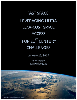 Fast Space: Leveraging Ultra Low-Cost Space Access for 21