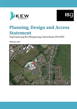 Planning, Design and Access Statement Ysgol Gymraeg Bro Morgannwg, Colcot Road, CF62 8YU