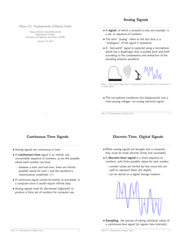 Analog Signals Continuous-Time Signals Discrete-Time, Digital Signals