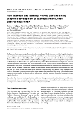Play, Attention, and Learning: How Do Play and Timing Shape the Development of Attention and Inﬂuence Classroom Learning?