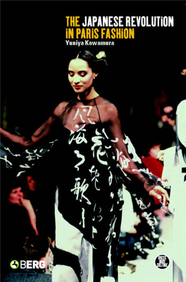 The Japanese Revolution in Paris Fashion Dress, Body, Culture Series Editor Joanne B