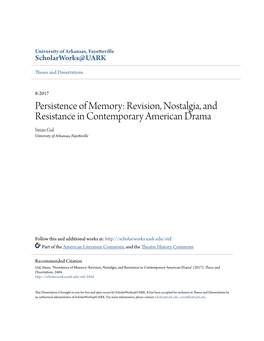 Revision, Nostalgia, and Resistance in Contemporary American Drama Sinan Gul University of Arkansas, Fayetteville