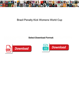 Brazil Penalty Kick Womens World Cup