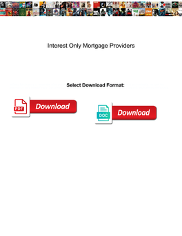 Interest Only Mortgage Providers