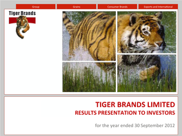 Tiger Brands Limited Annual Results Presentation to Investor