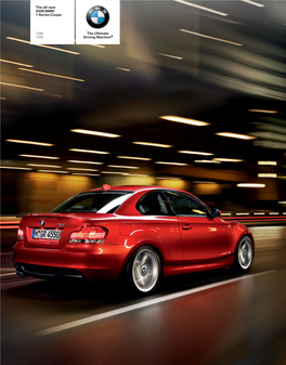 The All-New 2008 BMW 1 Series Coupe 128I 135I the Ultimate Driving Machine®