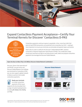 Expand Contactless Payment Acceptance—Certify Your Terminal Kernels for Discover ® Contactless D-PAS