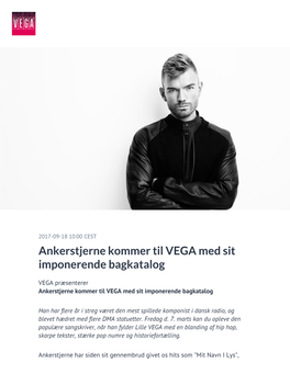 Ankerstjerne Kommer Til VEGA Med Sit Imponerende Bagkatalog