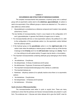 Lecture: 2 OCCURRENCE and STRUCTURE of MONOSACCHARIDES the Simplest Monosaccharide That Possesses a Hydroxyl Group and a Carbony