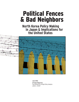 Political Fences & Bad Neighbors