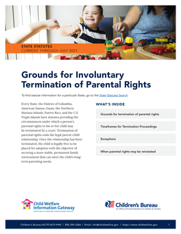 Grounds for Involuntary Termination of Parental Rights to Find Statute Information for a Particular State, Go to the State Statutes Search