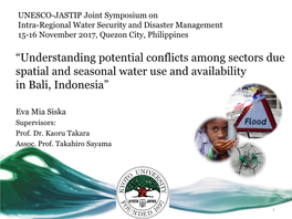 “Understanding Potential Conflicts Among Sectors Due Spatial and Seasonal Water Use and Availability in Bali, Indonesia”