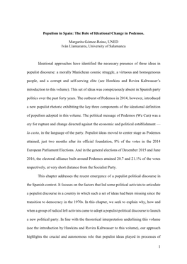 1 Populism in Spain: the Role of Ideational Change in Podemos. Margarita Gómez-Reino, UNED Iván Llamazares, University Of