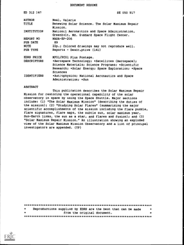 Renewing Solar Science. the Solar Maximum Repair Mission. INSTITUTION National Aeronautics and Space Administration, Greenbelt, Md