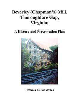 Beverley (Chapman's) Mill, Thoroughfare Gap, Virginia: a History