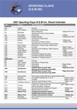 2021 Sporting Clays N.S.W Inc. Shoot Calendar Date Branch Shoot Description JANUARY 2Nd Dubbo Practice 3Rd ASC Sydney Club Shoot/ Practice Day Muzzas Mayhem