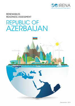 Renewables Readiness Assessment: REPUBLIC of AZERBAIJAN © IRENA 2019