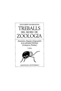 TREBALLS DEL MUSEU DE ZOOLOGIA Sistemática, Filogenia Y Biogeografía De La Subfamilia Gibbiinae (Coleoptera, Ptinidae)