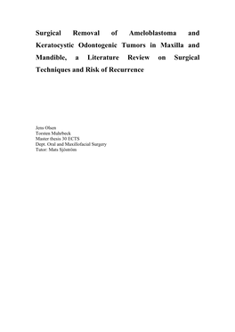 Surgical Removal of Ameloblastoma and Keratocystic Odontogenic Tumors in Maxilla and Mandible, a Literature Review on Surgical Techniques and Risk of Recurrence