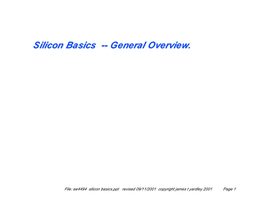 Silicon Basics -- General Overview