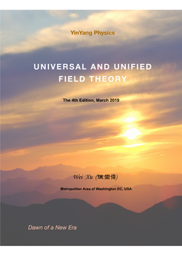 Universal and Unified Field Theory