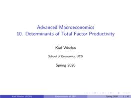 Advanced Macroeconomics 10. Determinants of Total Factor Productivity