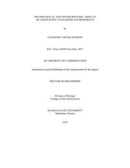 PHYSIOLOGICAL and TRANSCRIPTOMIC ASPECTS of ADAPTATION to EXTREME ENVIRONMENTS by COURTNEY NICOLE PASSOW B.S., Texas A&M Un