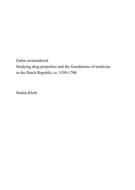 Galen Reconsidered. Studying Drug Properties and the Foundations of Medicine in the Dutch Republic Ca