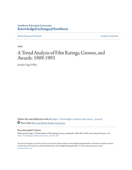 A Trend Analysis of Film Ratings, Grosses, and Awards: 1989-1993 Jennifer Paige Willey