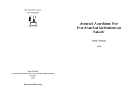 Accursed Anarchism: Five Post-Anarchist Meditations on Bataille